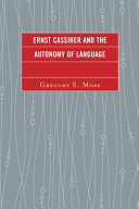 Ernst Cassirer and the Autonomy of Language /