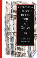 Rhetoric & dialectic in the time of Galileo /