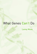 What genes can't do /