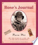 Rose's journal : the story of a girl in the Great Depression /