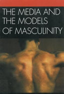 The media and the models of masculinity /