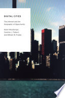 Digital cities : the internet and the geography of opportunity /