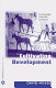 Cultivating development : an ethnography of aid policy and practice /