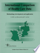 International comparison of health care data : methodology development and application /