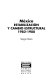 México : estabilización y cambio estructural, 1982-1988 /