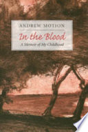 In the blood : a memoir of my childhood /
