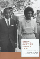 Equal justice-- under law : an autobiography /
