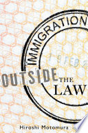 Immigration outside the law /