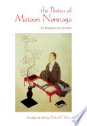 The poetics of Motoori Norinaga : a hermeneutical journey /
