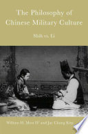The Philosophy of Chinese Military Culture : Shih vs. Li /