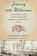 Journey into wilderness : an army surgeon's account of life in camp and field during the Creek and Seminole Wars, 1836-1838 /