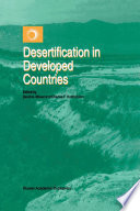 Desertification in Developed Countries : International Symposium and Workshop on Desertification in Developed Countries: Why can't We Control It? /