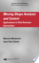 Moving shape analysis and control : applications to fluid structure interactions /