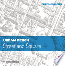 Urban design : street and square /