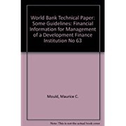 Financial information for management of a development finance institution : some guidelines /