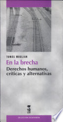 En la brecha : derechos humanos, críticas y alternativas /