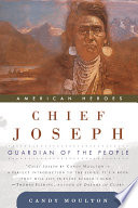 Chief Joseph : guardian of the people /