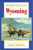 Roadside history of Wyoming /