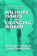 Wildlife issues in a changing world /