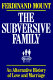 The subversive family : an alternative history of love and marriage /