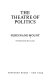 The theatre of politics /