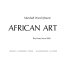 African art ; the years since 1920.