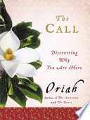 The call : discovering why you are here /