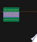 The sensory hand : neural mechanisms of somatic sensation /