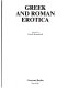 Greek and Roman erotica /