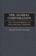 The global corporation : the decolonization of international business /