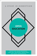 Open education : a study in disruption /