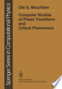 Computer Studies of Phase Transitions and Critical Phenomena /