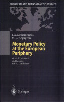 Monetary policy at the European periphery : Greek experience and lessons for EU candidates /