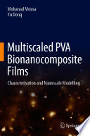 Multiscaled PVA Bionanocomposite Films : Characterisation and Nanoscale Modelling /