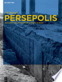 Persepolis : discovery and afterlife of a world wonder /