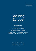 Securing Europe : western interventions towards a new security community /