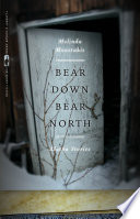 Bear down, bear north : Alaska stories /