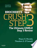 Brochert's crush step 3 : the ultimate USMLE step 3 review /