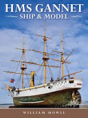 HMS Gannet : ship and model /