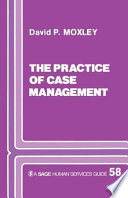 The practice of case management /
