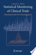 Statistical monitoring of clinical trials : fundamentals for investigators /
