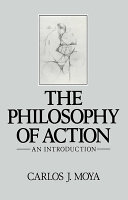 The philosophy of action : an introduction /