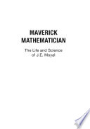 Maverick mathematician : the life and science of J.E. Moyal /