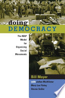 Doing democracy : the MAP model for organizing social movements /