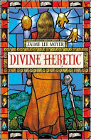 Divine heretic /