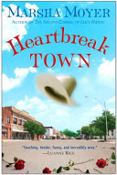 Heartbreak town : a novel /