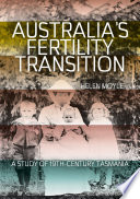 Australia's fertility transition : a study of 19th-century Tasmania /