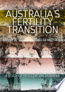 Australia's Fertility Transition : a study of 19th-century Tasmania.
