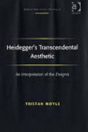 Heidegger's transcendental aesthetic : an interpretation of the Ereignis /