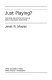 Just playing? : the role and status of play in early childhood education /